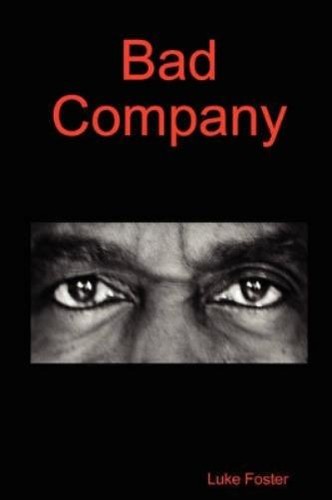Luke foster bad company - foster,