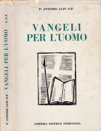 Vangeli per uomo - l'uomo., p