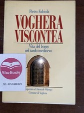 VOGHERA VISCONTEA VITA DEL