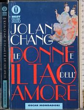 LE DONNE E IL TAO DELL'AMORE. JOLAN CHANG. MONDADORI. 1ED.