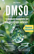 DMSO, Il Manuale Completo per