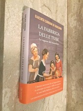 Libro Cop Rigida Le Ragazze Del Cioccolato La Fabbrica Delle Tuse Gualdana
