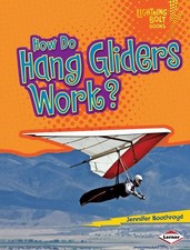 How Do Hang Gliders Work