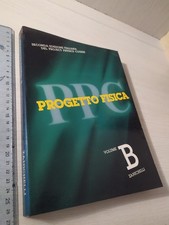 Progetto Fisica Volume B Seconda edizione Project Physics Course Zanichelli 1986