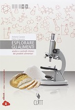 esplorare gli alimenti +eb chimica e merceologia cassese 8808160734
