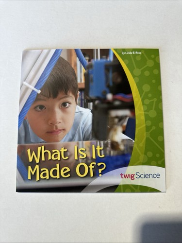 What made twig - is, of?