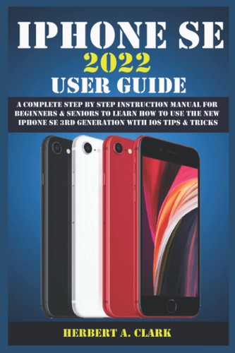 Iphone 2022 user guide - user, a