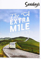 The Extra Mile: Delicious Alternatives to Motorway Services - Sawday, Alastair