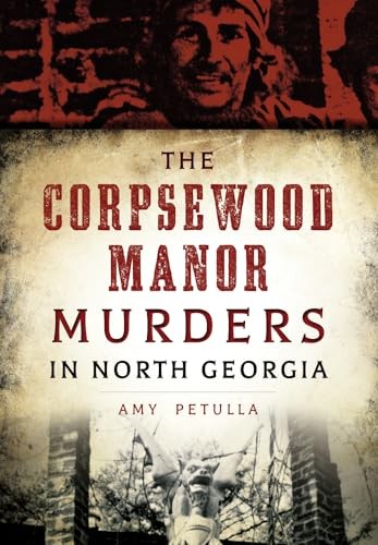 The corpsewood manor murders - corpsewood,