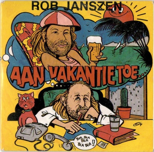 Rob janszen aan vakantie toe - janszen,