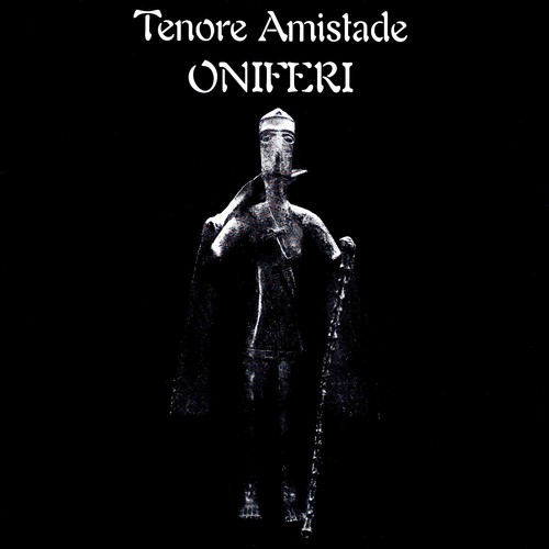 Tenore amistade oniferi - amistade, (cd