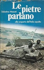 Le pietre parlano - Alla scoperta dellï¿½Italia sepolta 1976 [Paperback]