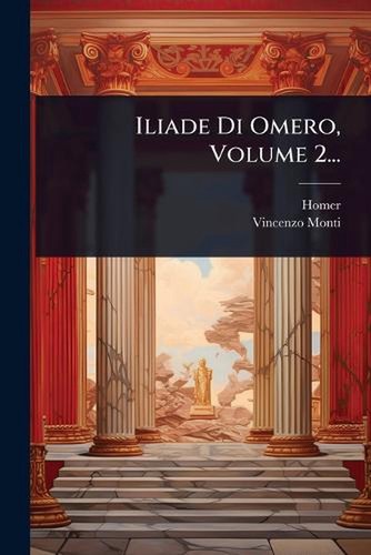 Iliade omero volume - iliade,