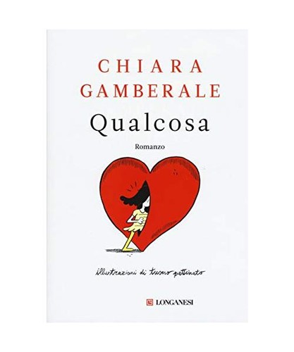 Qualcosa chiara gamberale - qualcosa,,