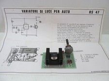 KIT MONTATO RS 47  VARIATORE DI LUCE X AUTO E X PICCOLI MOTORI VEDI FOTO