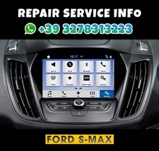 RIPARAZIONE RADIO NAVIGATORE FORD S-MAX  SYNC 3 CON 1 ANNO DI GARANZIA