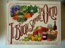 Buon sapore dell'orto come coltivare cucinare e conservare tutti i prodotti AA.V