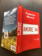 Moccia Federico, AMORE 14, Feltrinelli I CANGURI, 1a ed. 2008