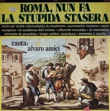 ALVARO AMICI Roma, Nun Fa La Stupida Stasera LP Vinile Joker Canti Romani  Usato