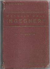 Colombo - Manuale dell'Ingegnere Civile e Industriale - Hoepli  71-75^ Edz. 1944