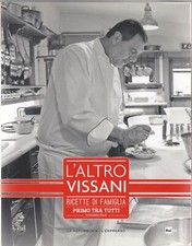 L'altro Vissani ricette di famiglia- primo tra tutti- volume due