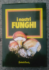 I NOSTRI FUNGHI fratelli Carli
