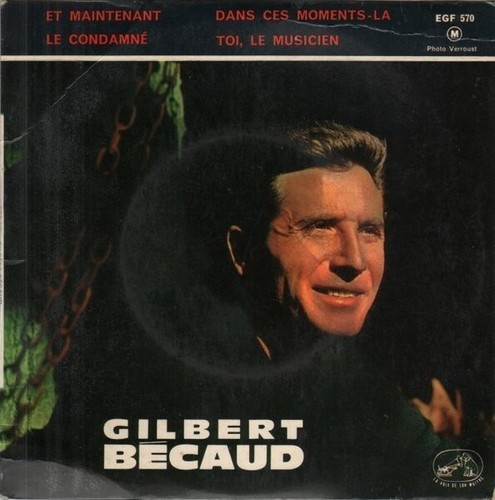 Gilbert bécaud maintenant - bécaud,