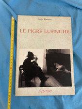 (Fotografia)   NERIO FONTANA - LE PIGRE LUSINGHE -Edizioni L'EDITORE 1991