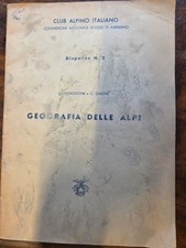 GEOGRAFIA DELLE ALPI - C. Nangeroni, C. Saibene, Dispensa n. 2 CAI 1953