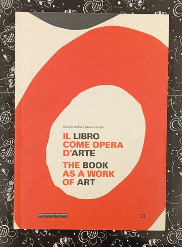Libro come opera arte - il,