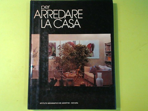 Per arredare casa - arredare, la