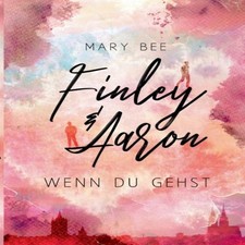 Finley und aaron wenn gehst - finley,