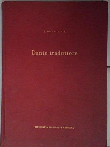 Groppi dante traduttore - groppi,