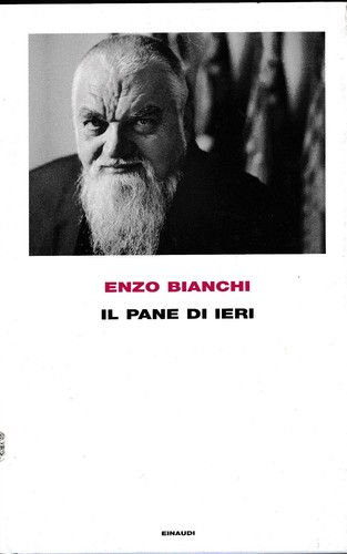 Enzo bianchi pane di ieri - bianchi,