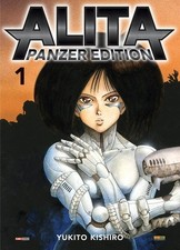 Yukito Kishiro ALITA - PANZER EDITION n. 1 Panini