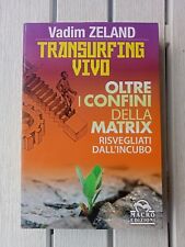 Vadim Zeland transurfing vivo oltre i confini della Matrix 1a Ed 2012 come nuovo