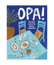 Opa!: Recipes Inspired by