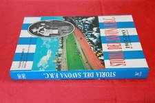 STORIA DEL SAVONA F.B.C. 1907 - 1993 NANNI DE MARCO SAVONA SPORT DIFFUSIONE