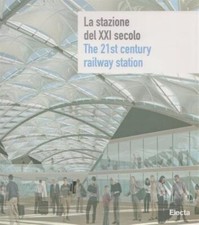 La Stazione Del Xxi Secolo