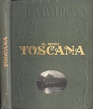 Toscana A. Mori [Library Binding] Attilio Mori