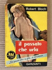 Robert Bloch - IL PASSATO CHE URLA - Garzanti 1959 Hitchcock Psycho