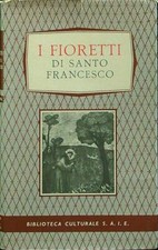 I FIORETTI DI SANTO FRANCESCO