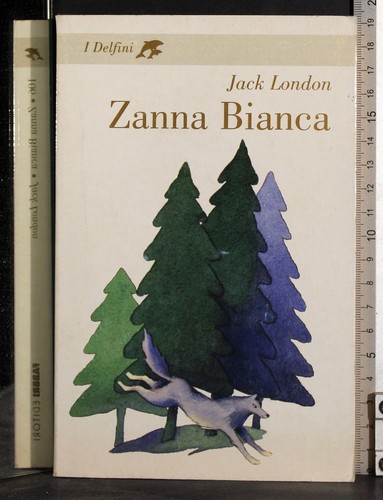 Zanna bianca jack london - zanna,