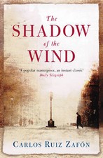 Carlos Ruiz Zafon: The Shadow Of The Wind [2004] paperback