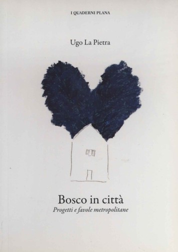 Bosco città ugo - -, la