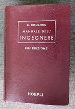 Giuseppe Colombo - MANUALE DELL'INGEGNERE CIVILE E INDUSTRIALE - Hoepli 1959