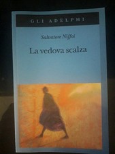 Salvatore  Niffei La vedova scalza  prima edizione Adelphi