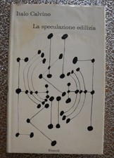 La speculazione edilizia - Italo Calvino - Einaudi 1963 prima edizione