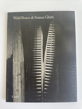 Bosco - edizione per gli amici di Franca Ghitti - Grafo 1995
