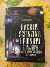 Hacker Scienziati E Pionieri -
